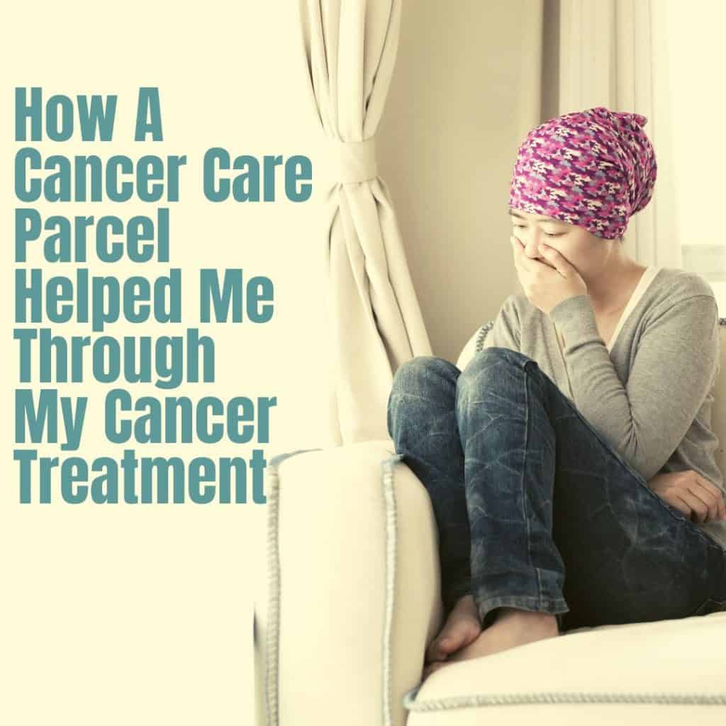 How A Cancer Care Parcel Helped Me Through My Cancer Treatment