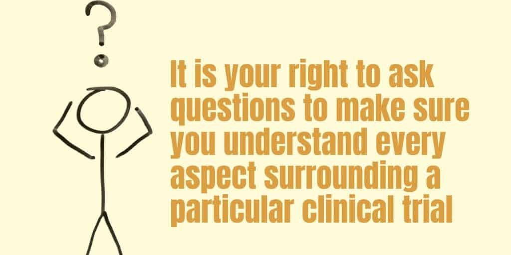 It Is Your Right To Ask Questions Before You Take Part In A Clinical Trial To Treat Your Cancer