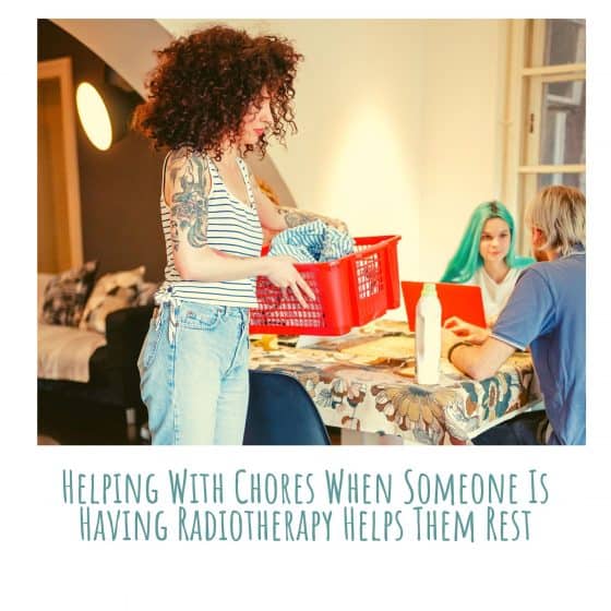 How To Help Someone Going Through Radiotherapy