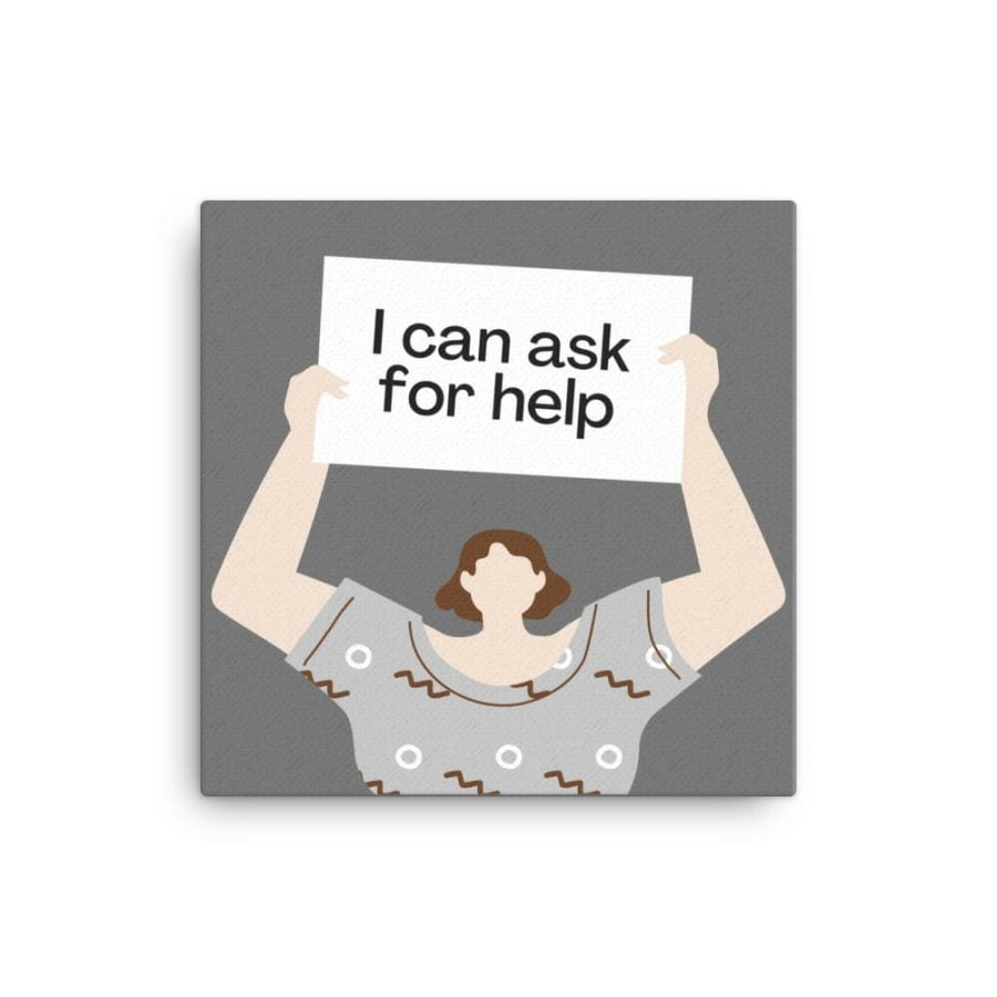I Can Ask For Help: Self-Care Canvas