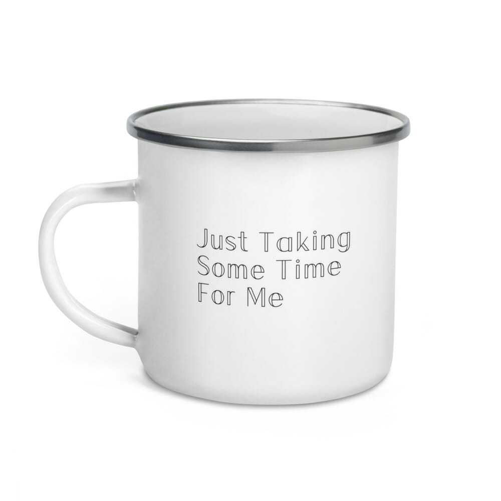 Just taking some time for me mug