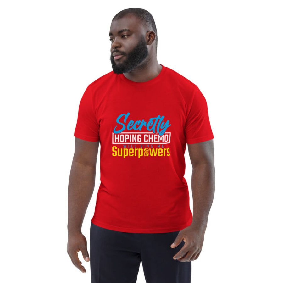 Secretly Hoping Chemo Will Give Me Superpowers |  Unisex Adult Organic Cotton - Image 2