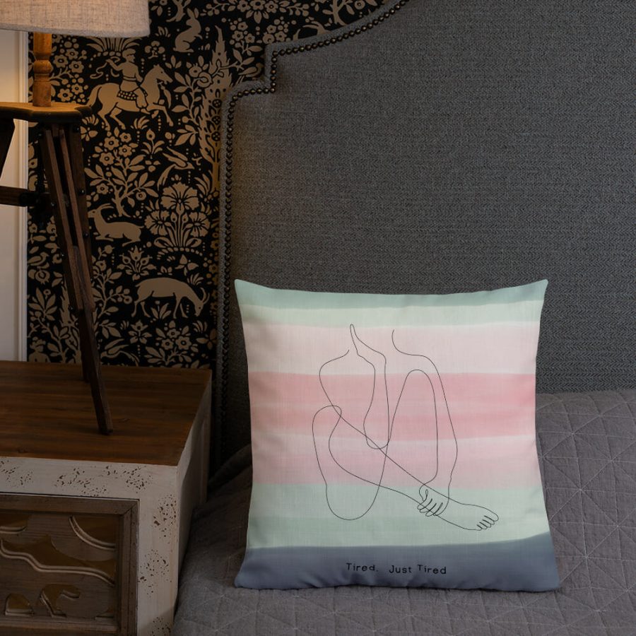Tired, Just Tired | Watercolors Premium Pillow
