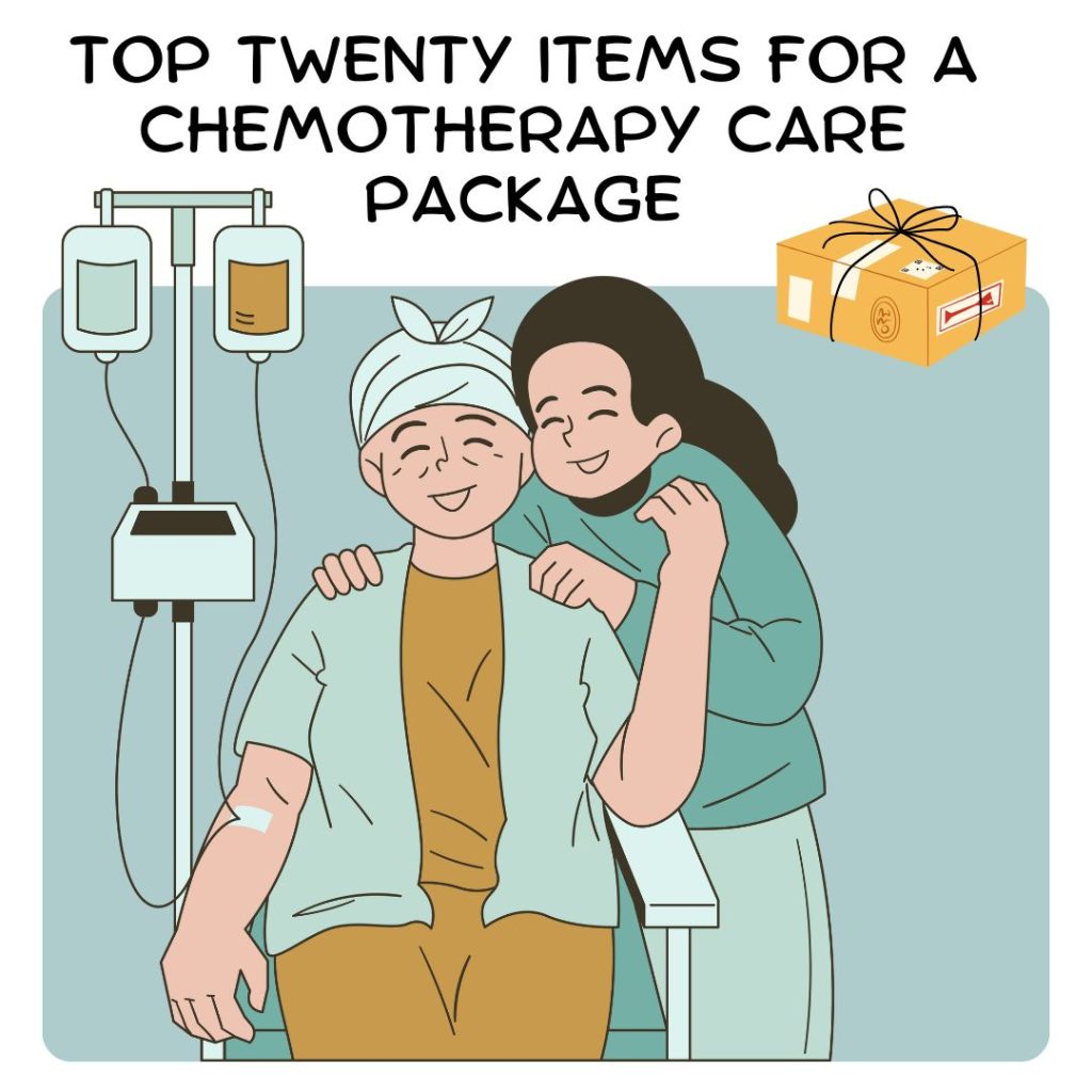 Top Items For A Chemotherapy Care Package