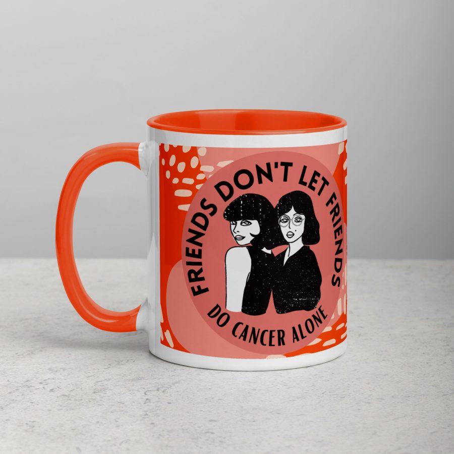 Friends Don'T Let Friends Do Cancer Alone | Printed Ceramic Mug