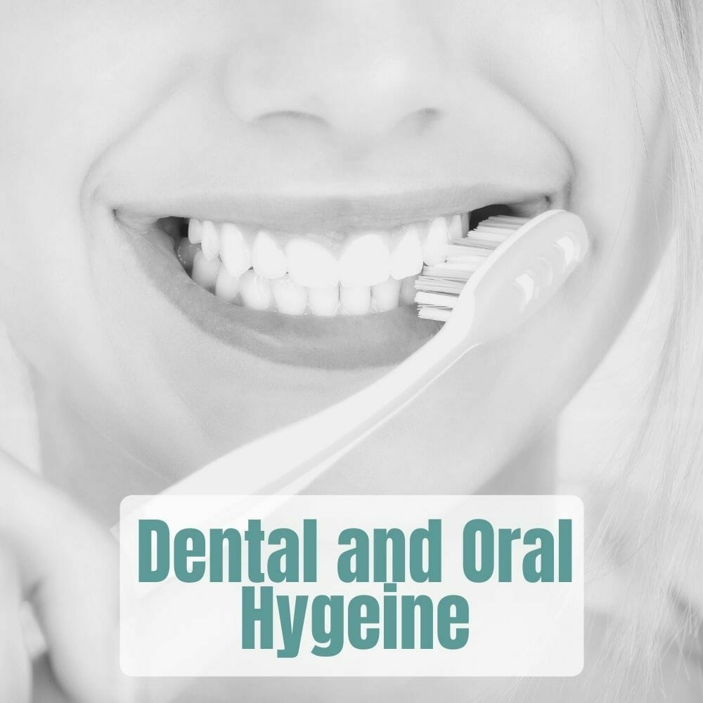 Dental and Oral Hygeine