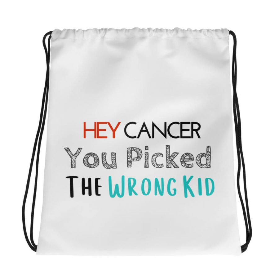 Hey Cancer You Picked The Wrong Kid | Drawstring Bag - Image 3