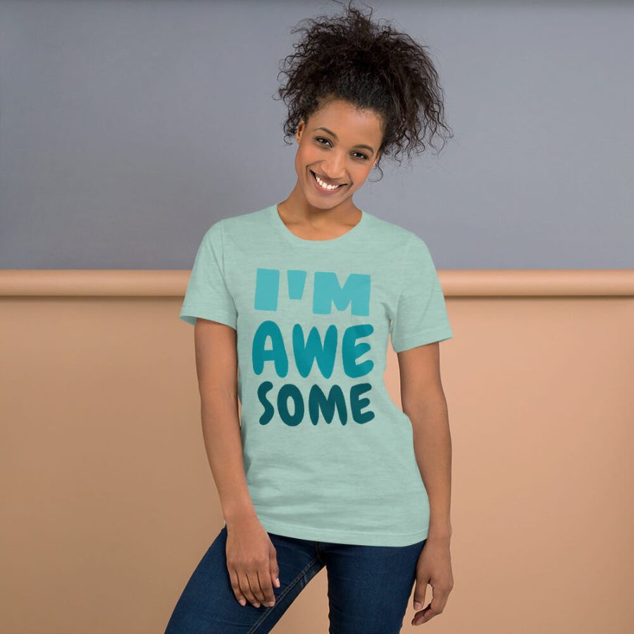 "Unisex T-Shirt: I Am Awesome" - Image 2