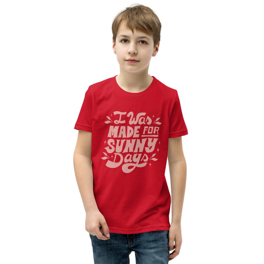 Youth Short Sleeve T-Shirt: 'I Was Made For Sunny Days' - Image 2