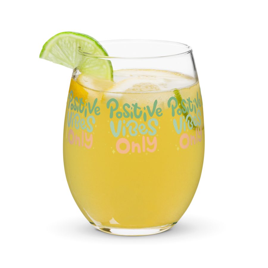 'Positive Vibes Only' Stemless Glass