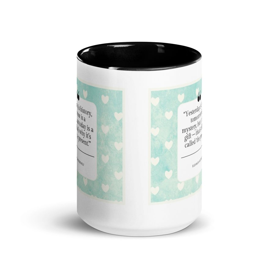 Embrace the Present: 'Yesterday is History, Tomorrow is a Mystery' Mug - Image 6