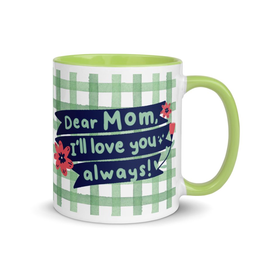 Everlasting Love: 'Dear Mom, I Will Love You Always' Mug with Color Inside