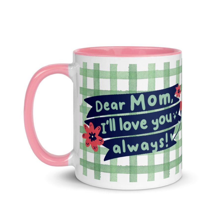Everlasting Love: 'Dear Mom, I Will Love You Always' Mug with Color Inside - Image 16
