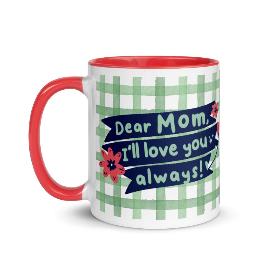 Everlasting Love: 'Dear Mom, I Will Love You Always' Mug with Color Inside - Image 10