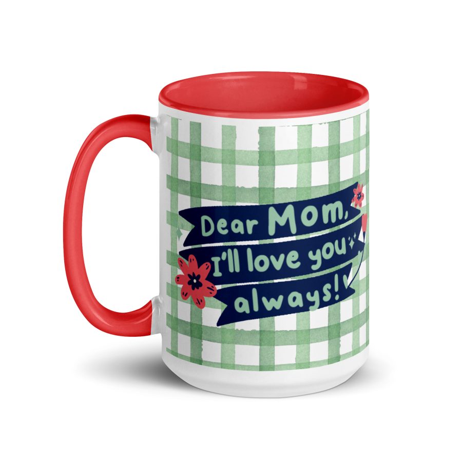 Everlasting Love: 'Dear Mom, I Will Love You Always' Mug with Color Inside - Image 13
