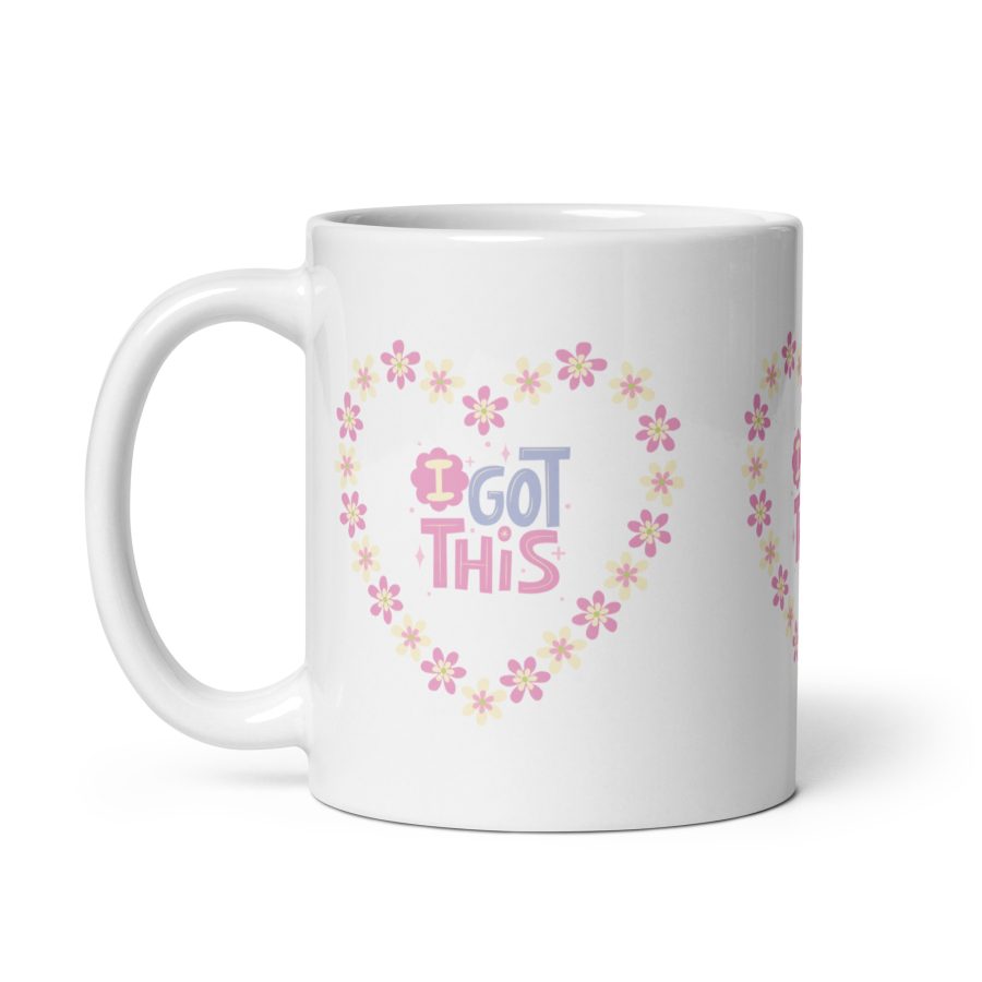 Floral Empowerment: 'I Got This' White Glossy Mug - Image 2