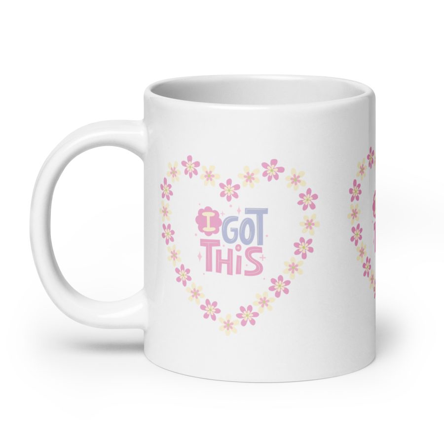 Floral Empowerment: 'I Got This' White Glossy Mug - Image 8