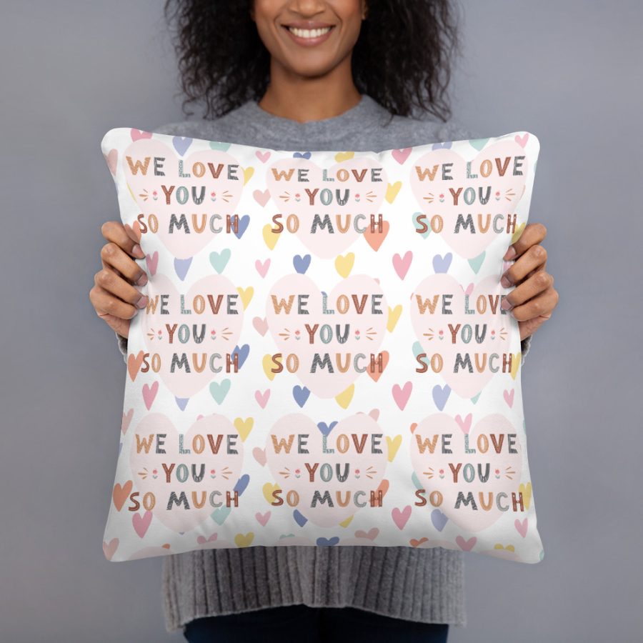 'We Love You So Much' Basic Pillow