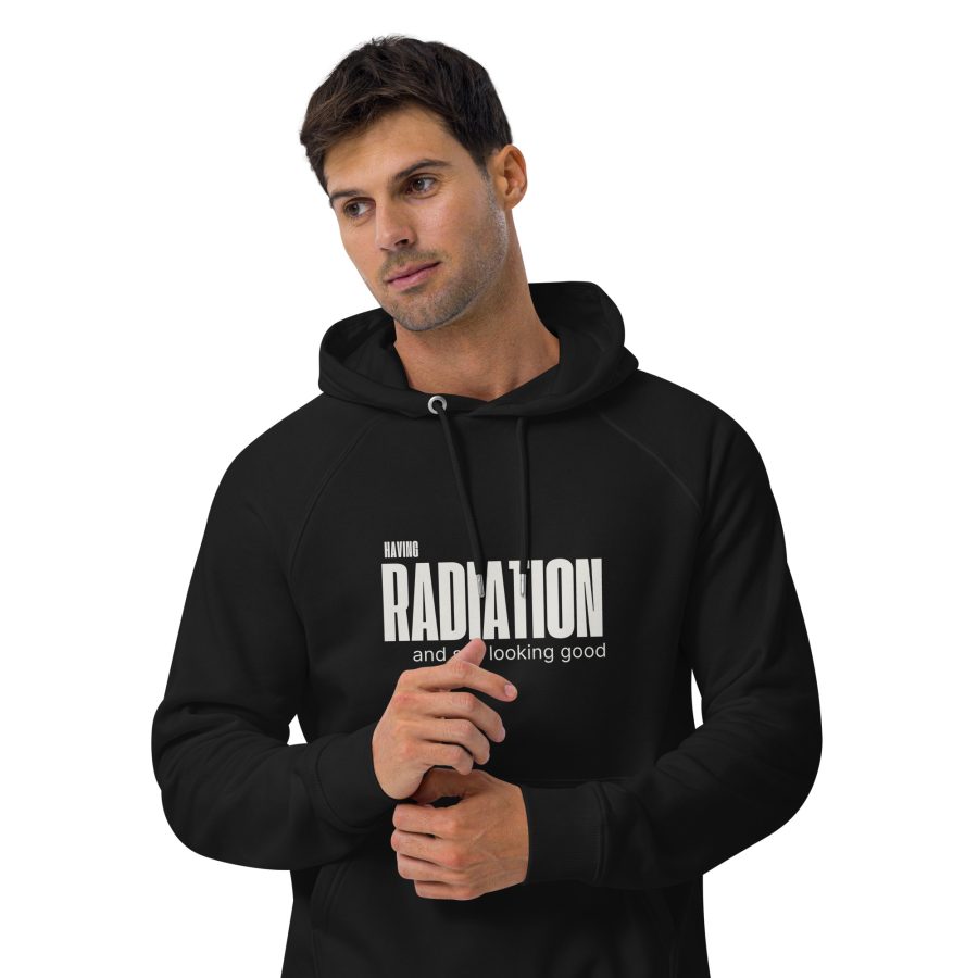 'Having Radiation And Still Looking Good' Eco Raglan Hoodie