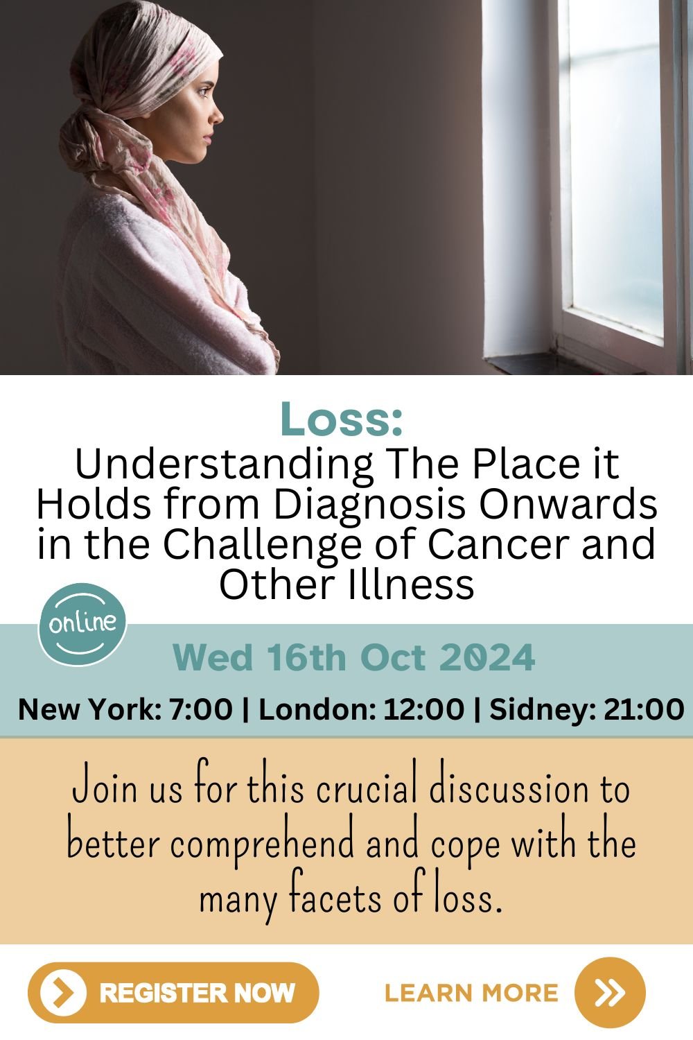 Loss: Understanding The Place it Holds from Diagnosis Onwards in the Challenge of Cancer and Other Illness
