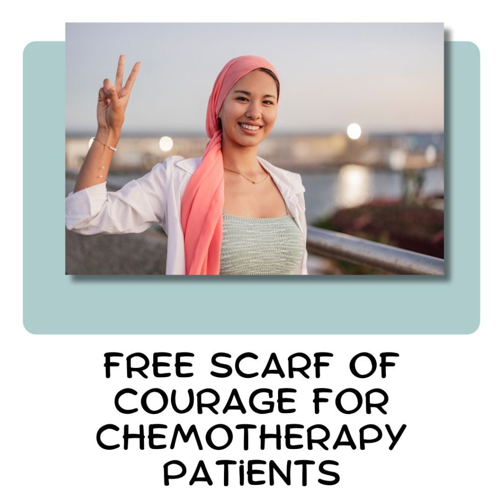 Free Scarf of Courage For Chemotherapy Patients