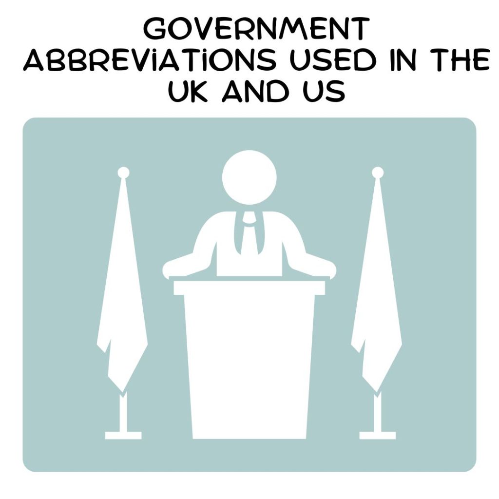 Government Abbreviations Used In The UK and US