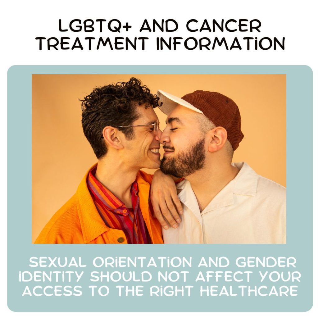 LGBTQ+ and Cancer Treatment Information