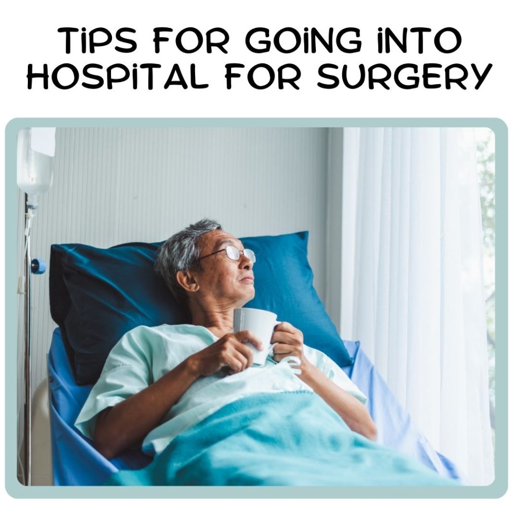 Tips For Going into hospital For Surgery