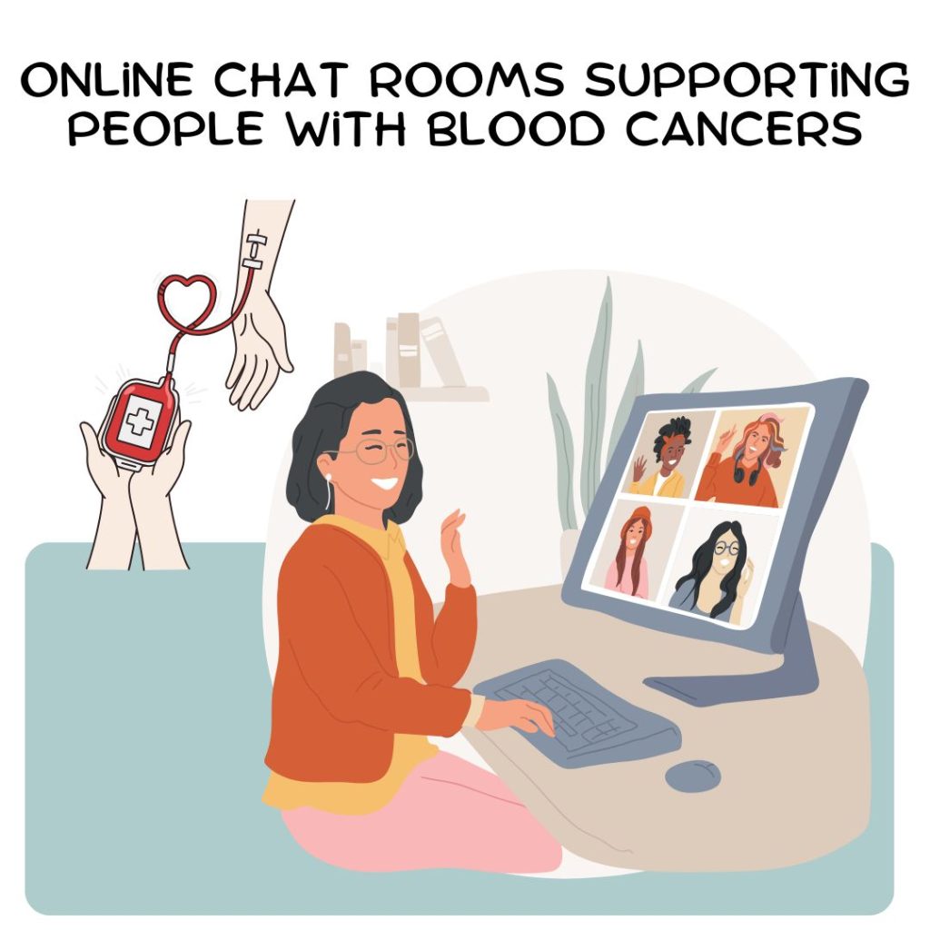 Online Chat Rooms Supporting People With Blood Cancers