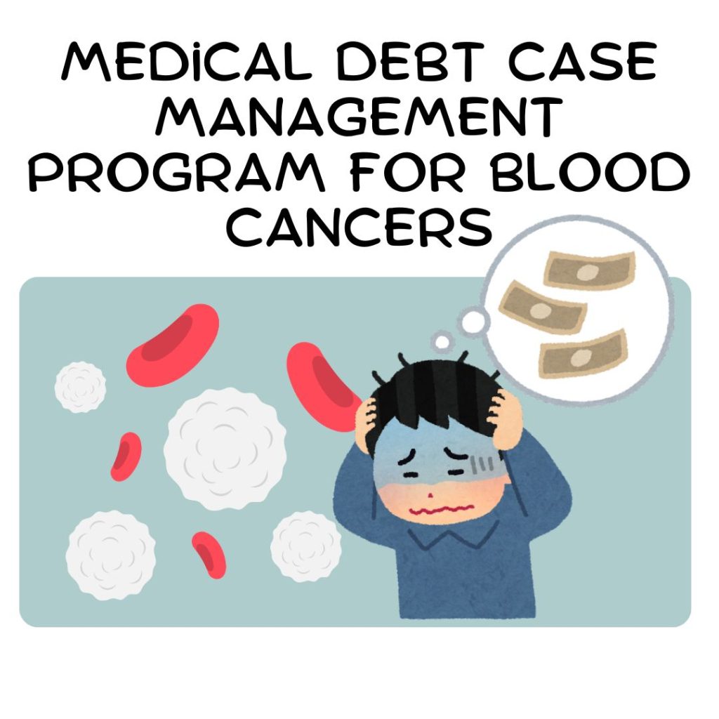 Medical Debt Case Management Program For Blood Cancers