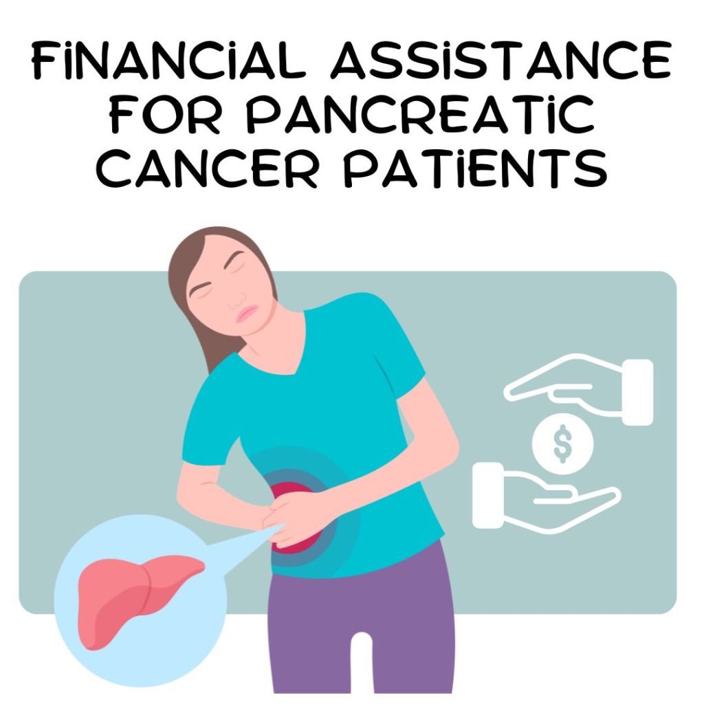 Financial Assistance For Pancreatic Cancer Patients​