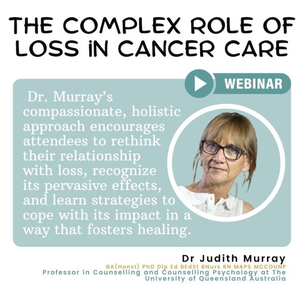 The Complex Role of Loss in Cancer Care