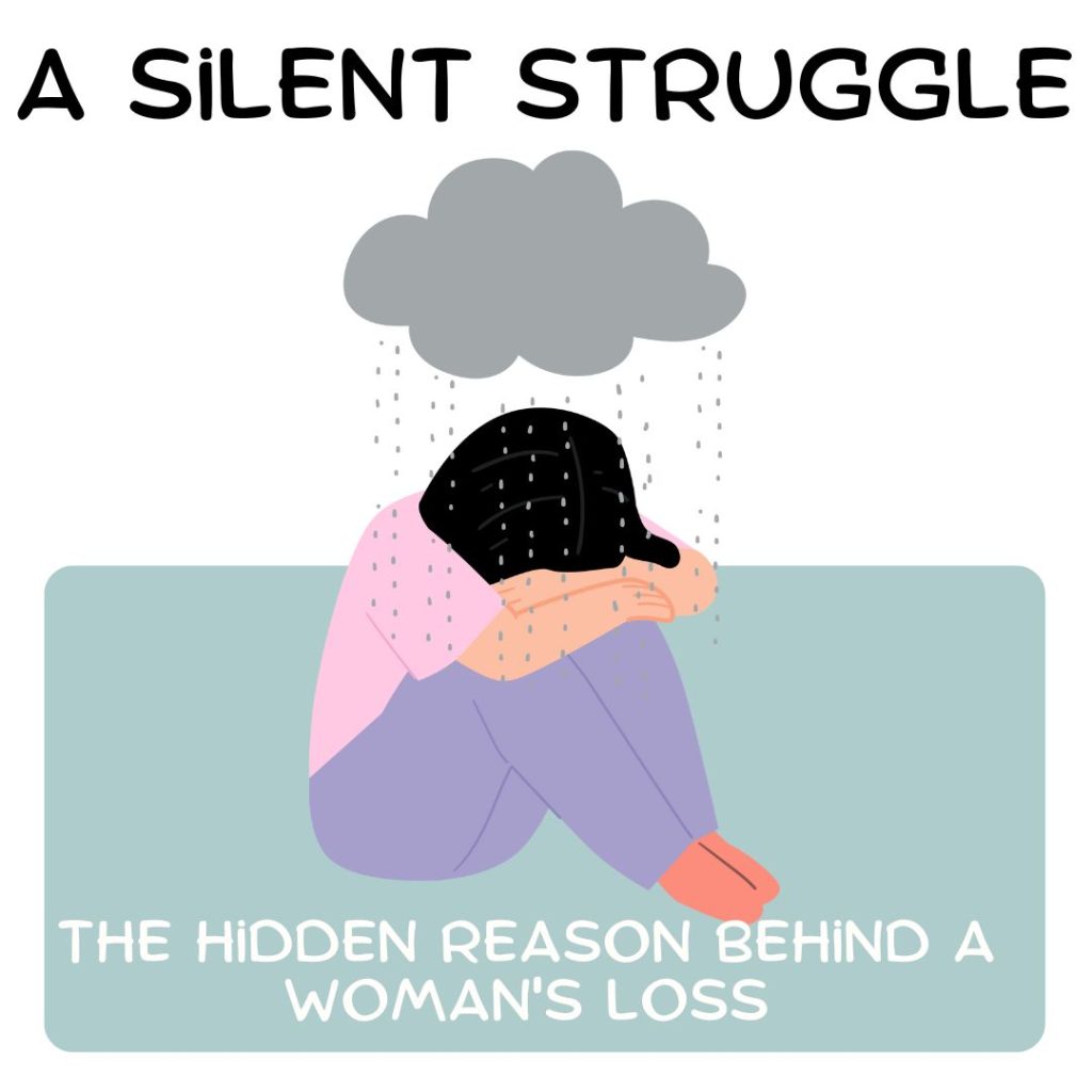 The Hidden Reason Behind a Woman's Loss