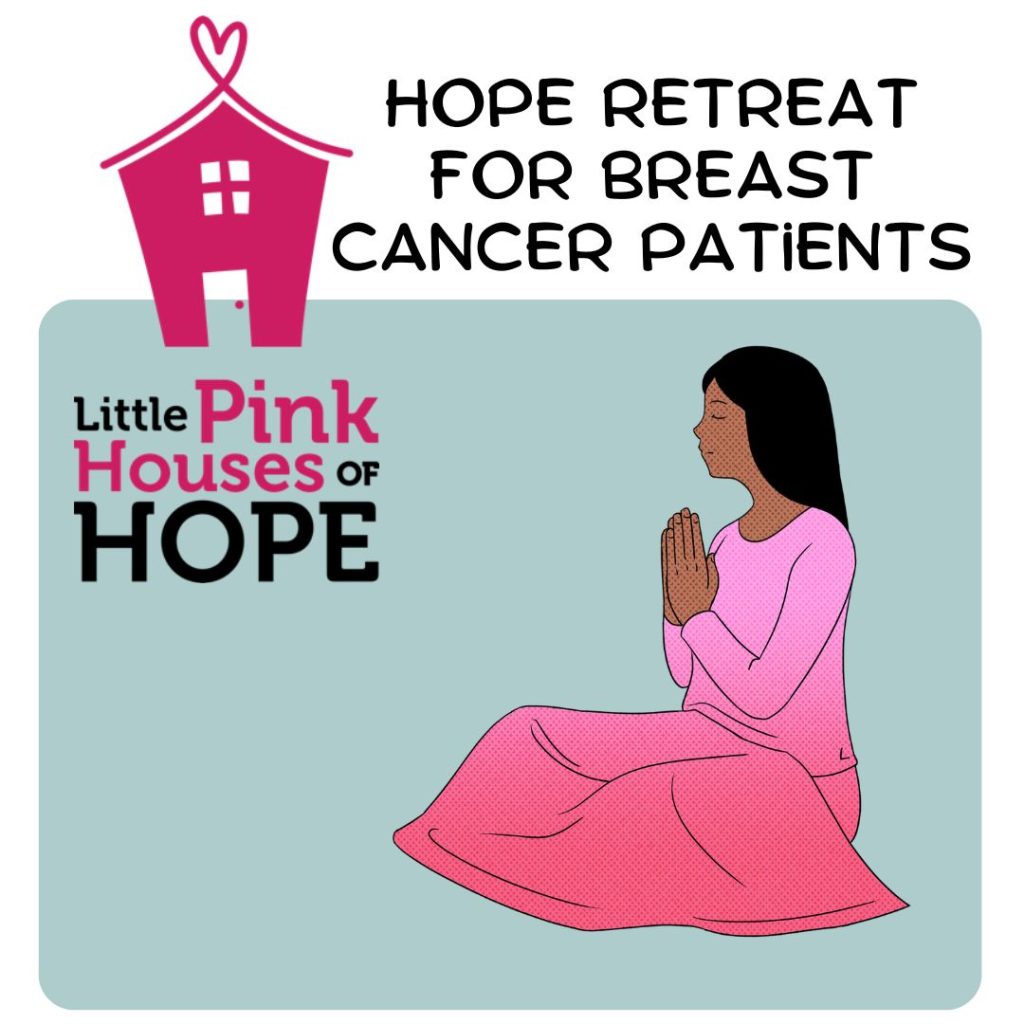 Hope Retreat for breast cancer patients