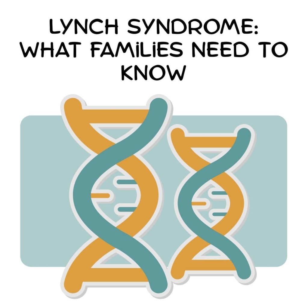 The Essential Guide to Lynch Syndrome Cancers