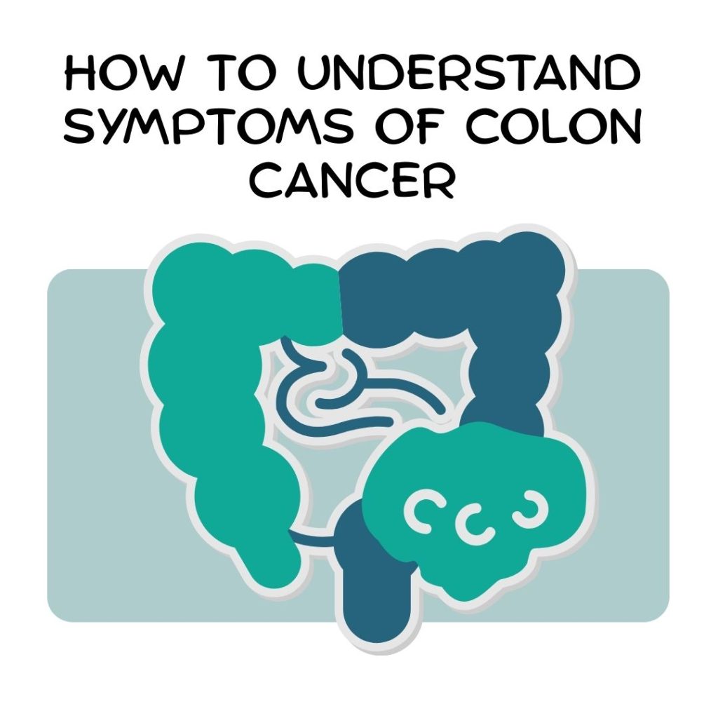 How to understand symptoms of colon cancer