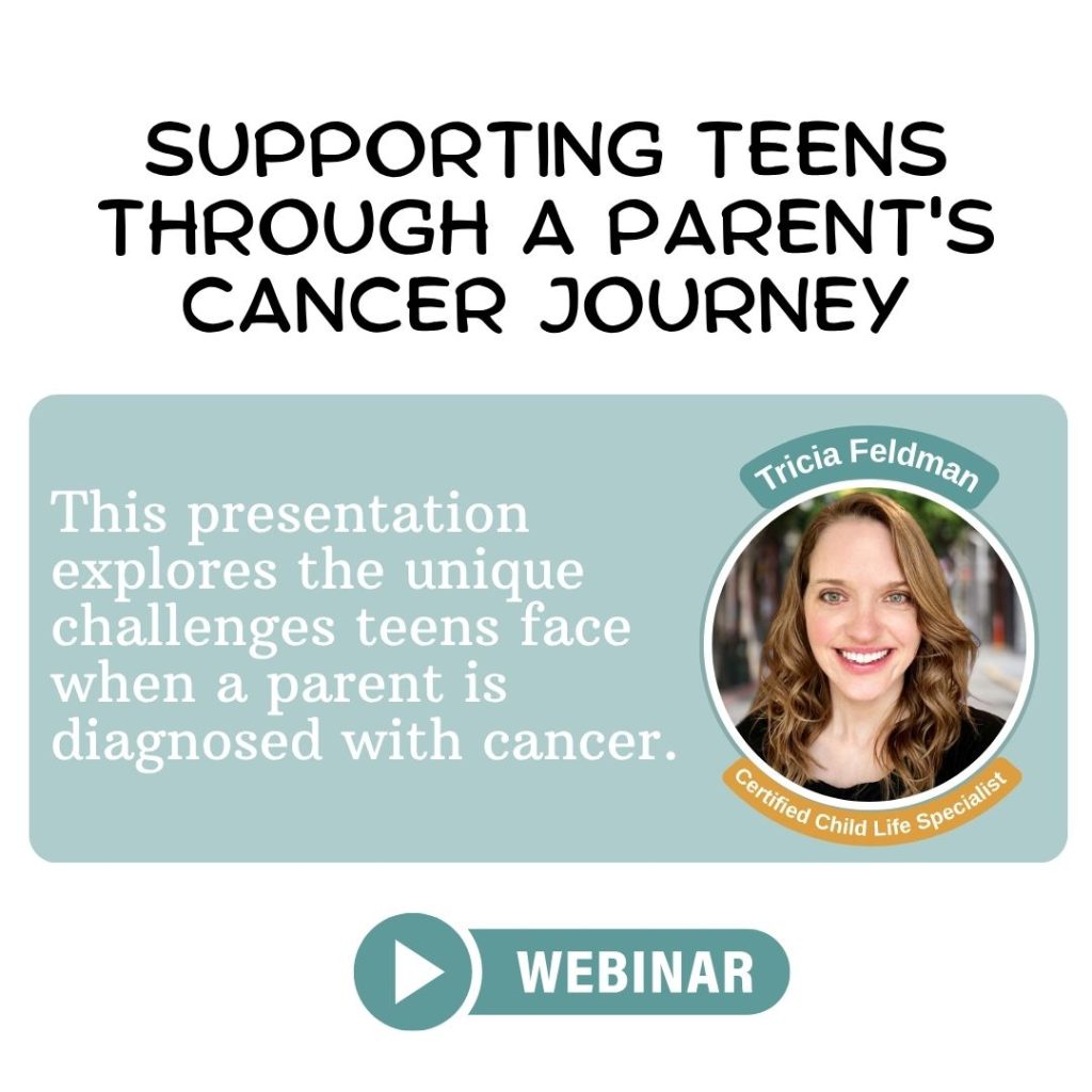 Supporting Teens Through a Parent's Cancer Journey