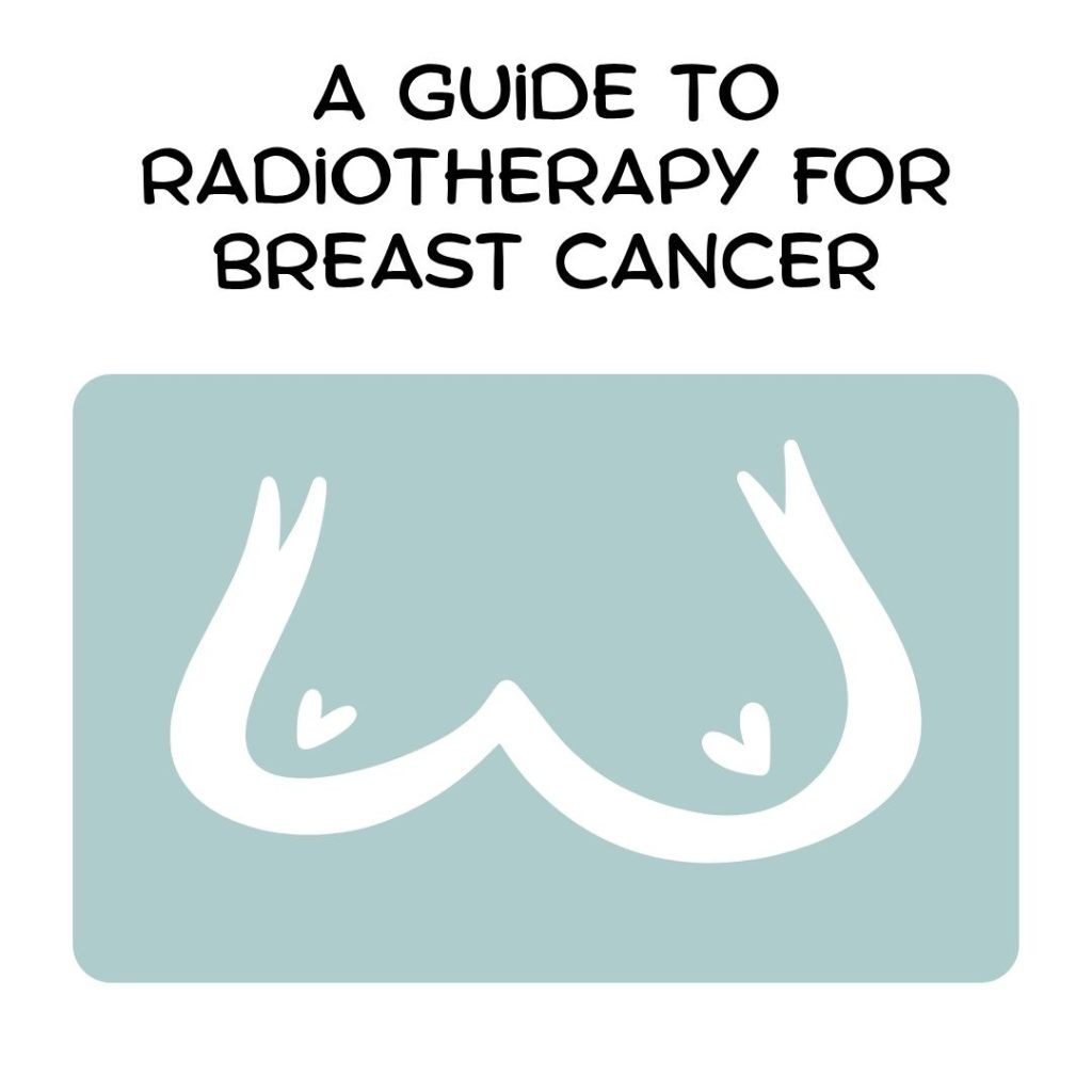 A Guide to Radiotherapy for Breast Cancer