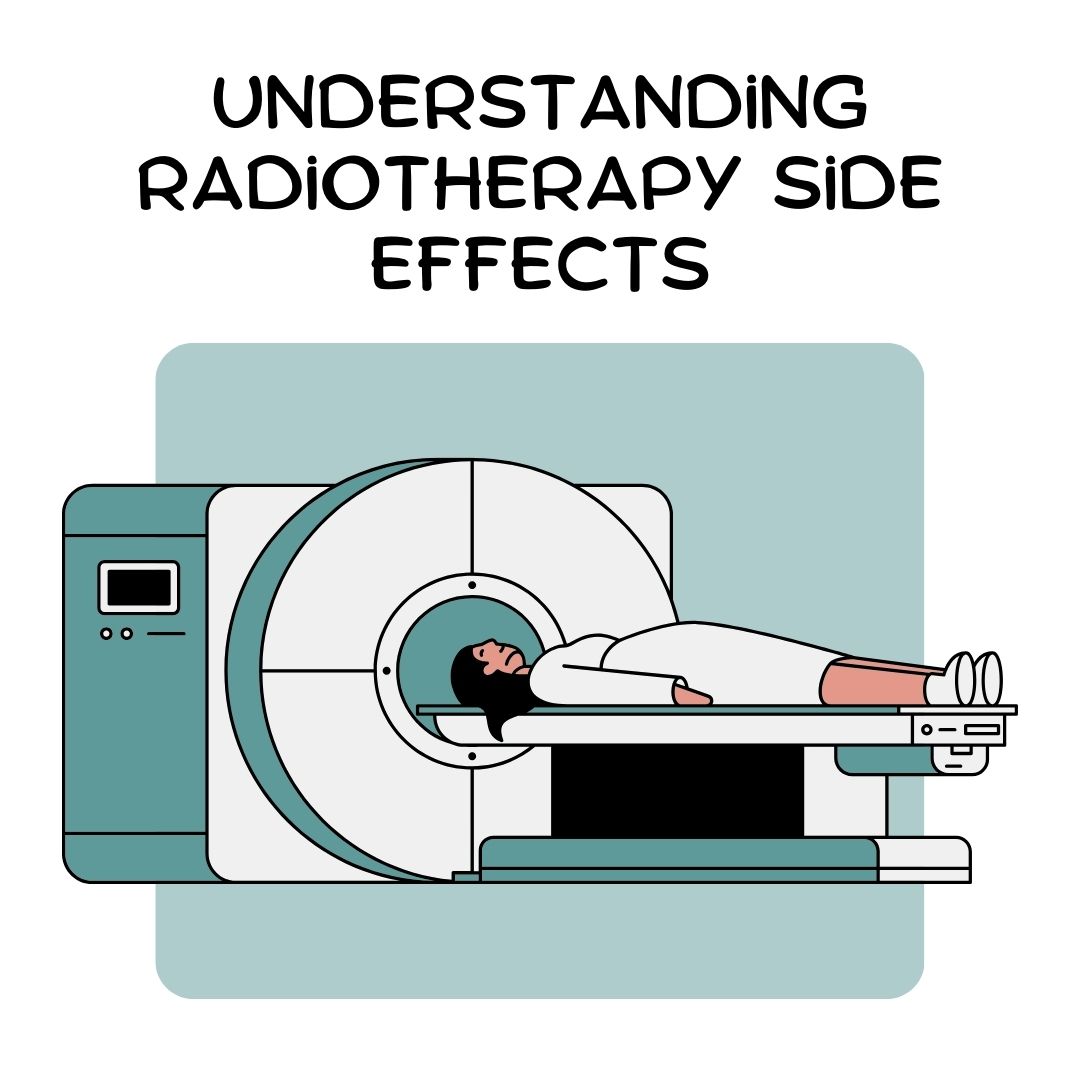Understanding Radiotherapy Side Effects