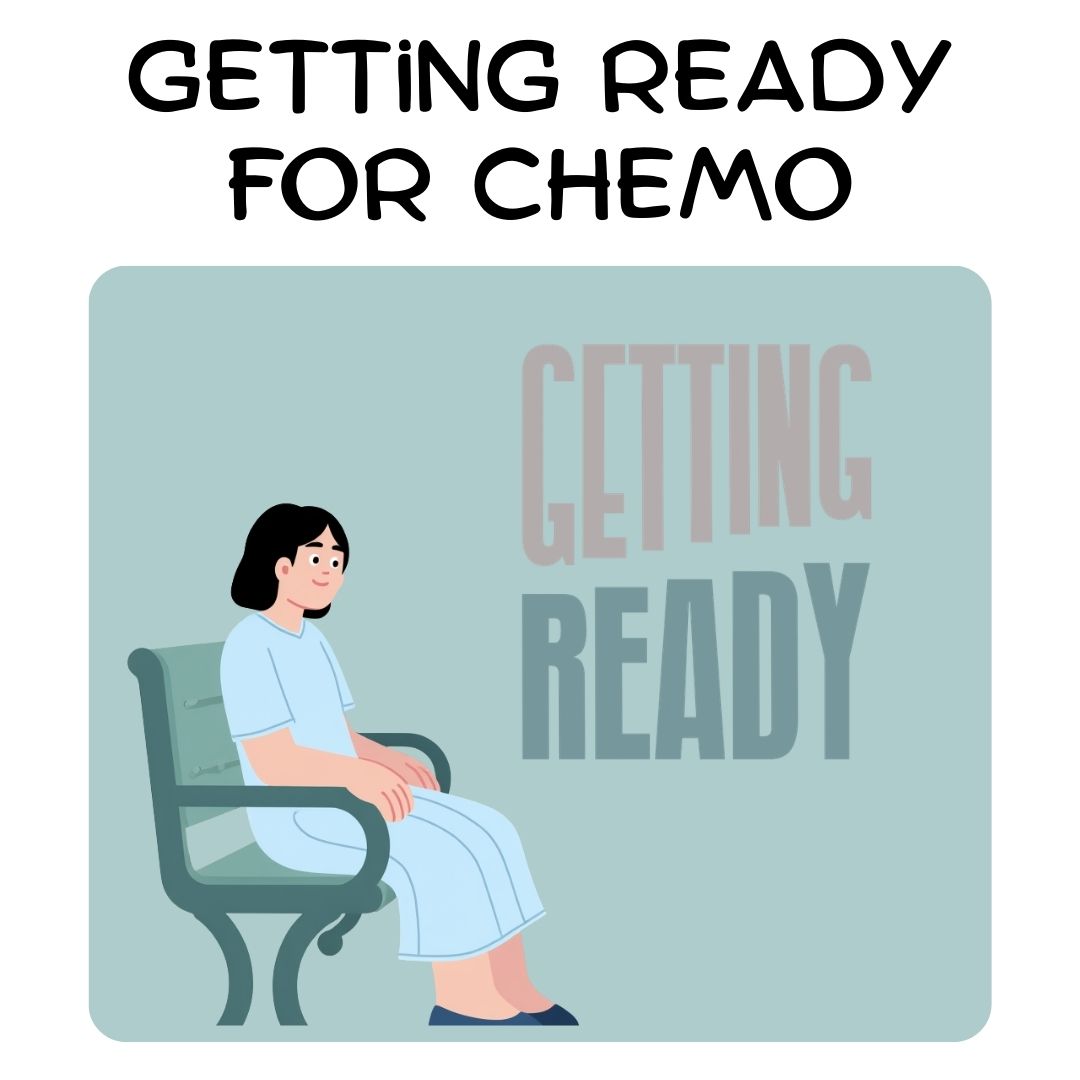 Getting Ready for Chemotherapy