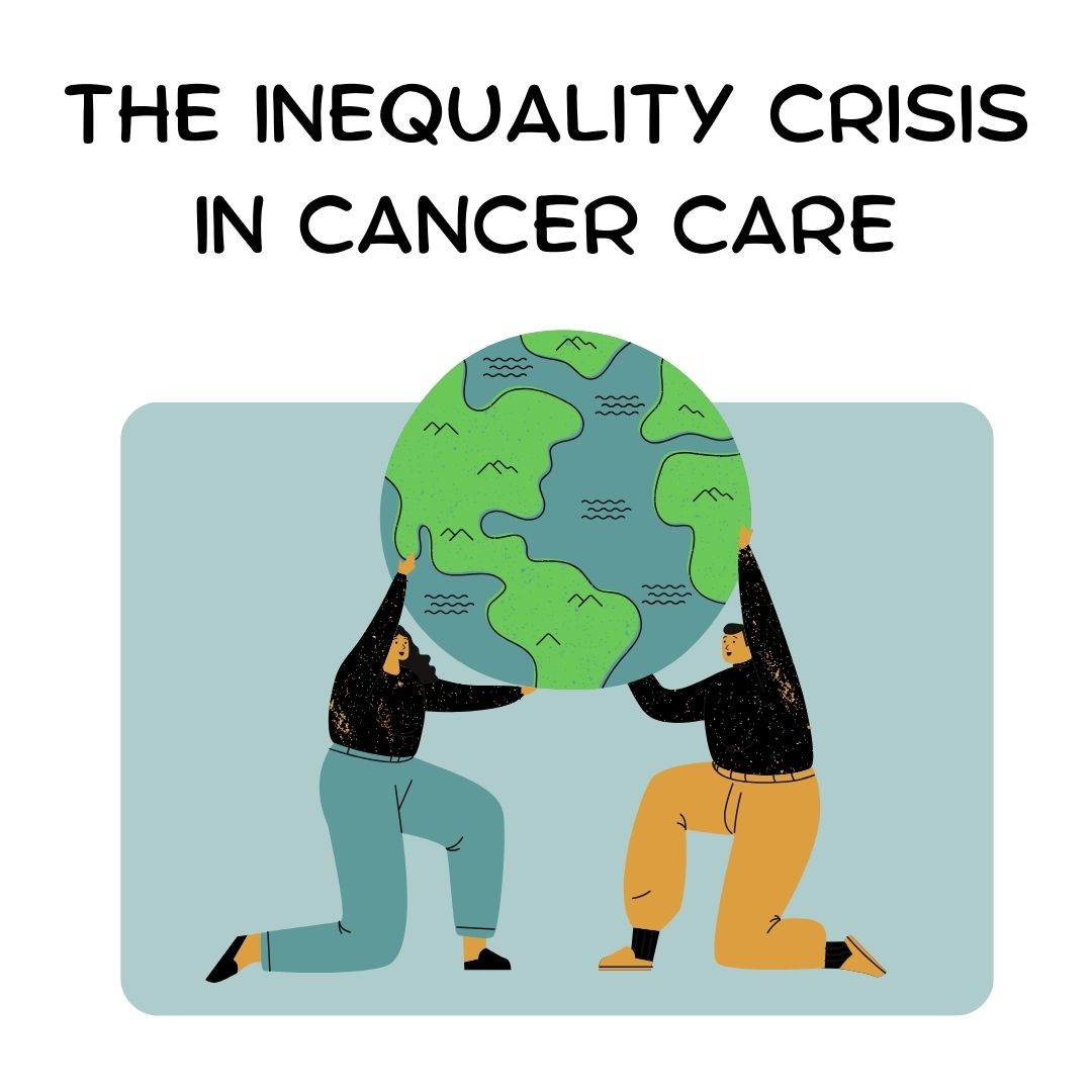 The Inequality Crisis in Cancer Care
