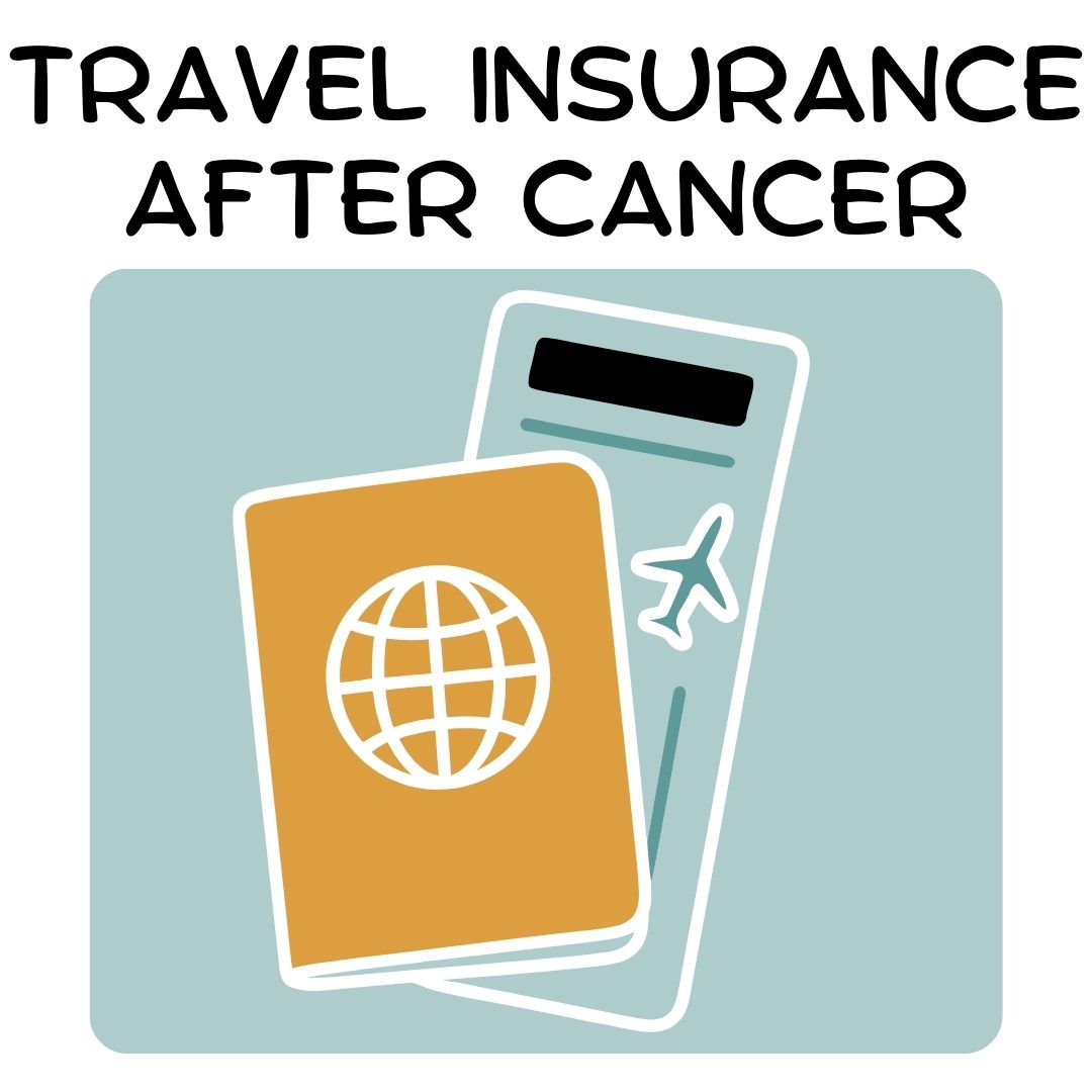 Travel Insurance With a Cancer Diagnosis