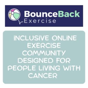 Bounce Back Exercise | Facing The Challenges Of Cancer