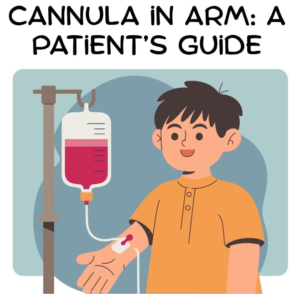 Cannula in the Arm